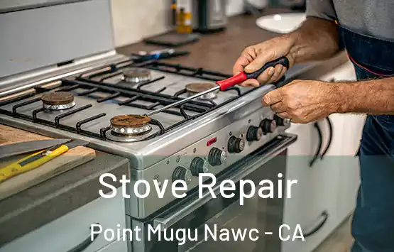  Stove Repair Point Mugu Nawc - CA