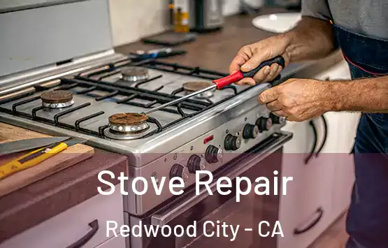  Stove Repair Redwood City - CA