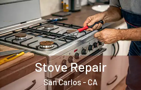  Stove Repair San Carlos - CA