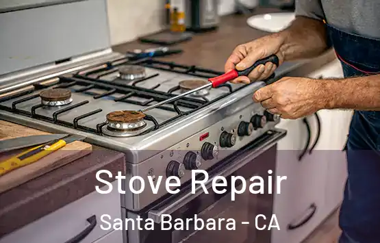  Stove Repair Santa Barbara - CA
