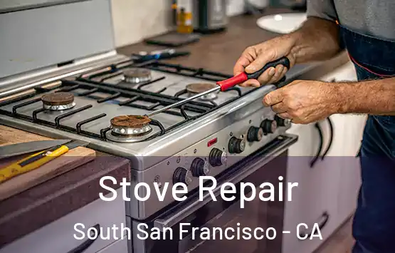  Stove Repair South San Francisco - CA