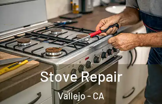  Stove Repair Vallejo - CA
