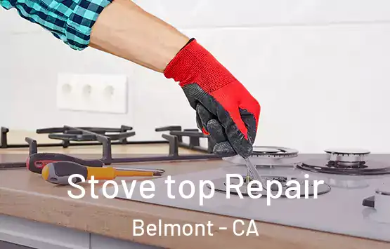  Stove top Repair Belmont - CA