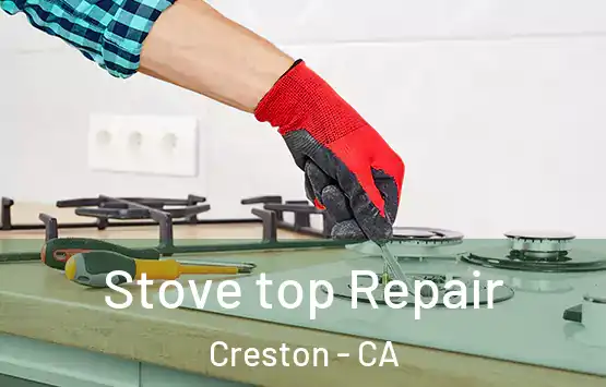  Stove top Repair Creston - CA