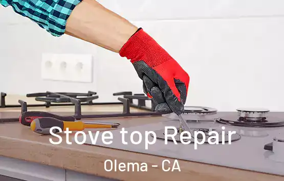  Stove top Repair Olema - CA