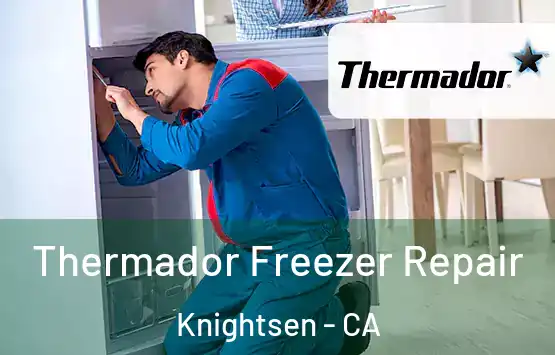  Thermador Freezer Repair Knightsen - CA