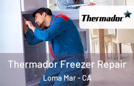  Thermador Freezer Repair Loma Mar - CA