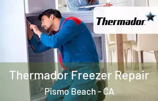  Thermador Freezer Repair Pismo Beach - CA