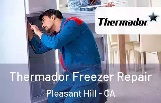  Thermador Freezer Repair Pleasant Hill - CA