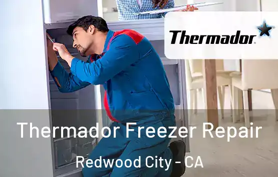 Thermador Freezer Repair Redwood City - CA