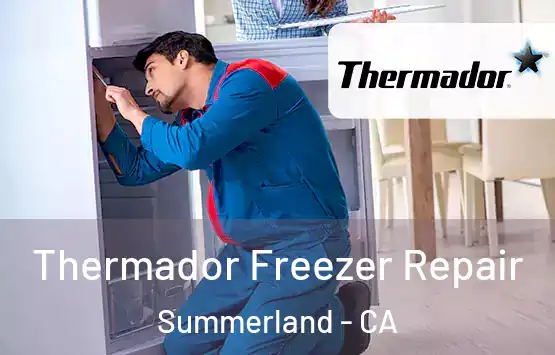  Thermador Freezer Repair Summerland - CA