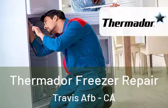  Thermador Freezer Repair Travis Afb - CA