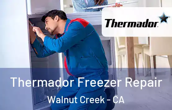  Thermador Freezer Repair Walnut Creek - CA