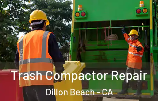 Trash Compactor Repair Dillon Beach - CA