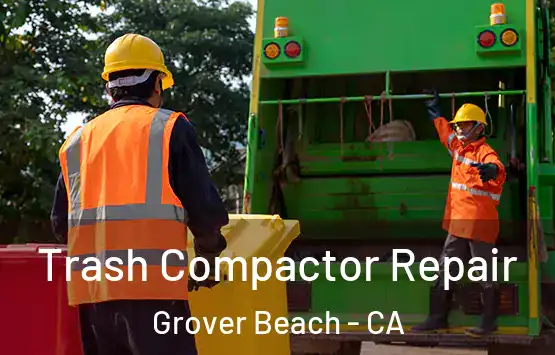  Trash Compactor Repair Grover Beach - CA
