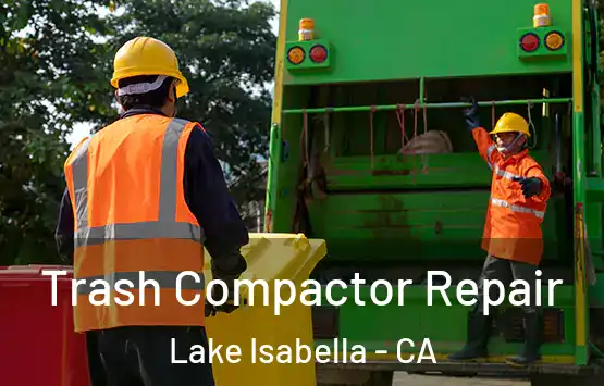  Trash Compactor Repair Lake Isabella - CA