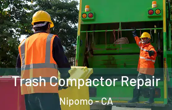 Trash Compactor Repair Nipomo - CA