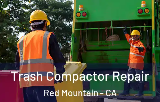  Trash Compactor Repair Red Mountain - CA