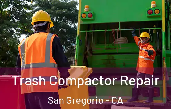  Trash Compactor Repair San Gregorio - CA