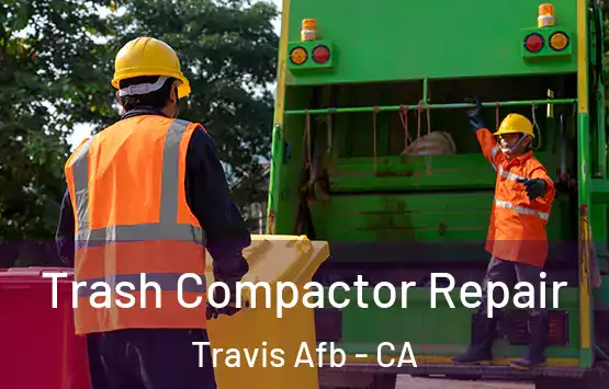  Trash Compactor Repair Travis Afb - CA