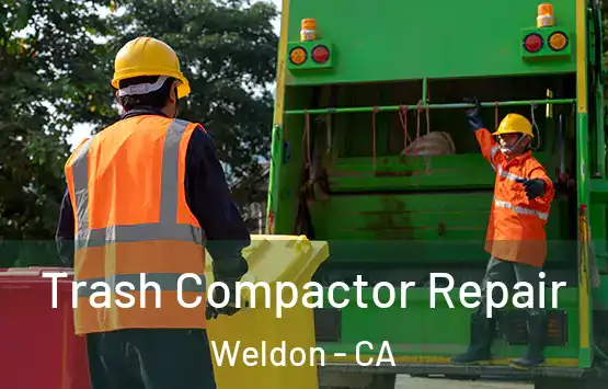  Trash Compactor Repair Weldon - CA