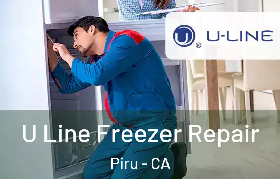  U Line Freezer Repair Piru - CA