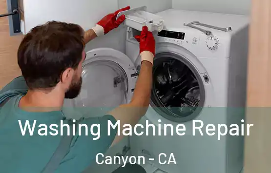  Washing Machine Repair Canyon - CA