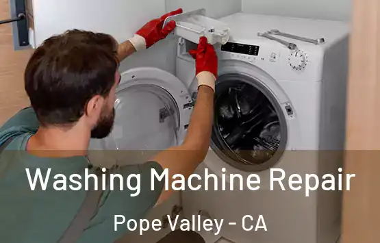  Washing Machine Repair Pope Valley - CA