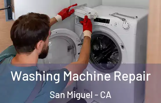  Washing Machine Repair San Miguel - CA