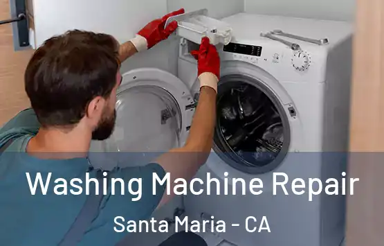  Washing Machine Repair Santa Maria - CA
