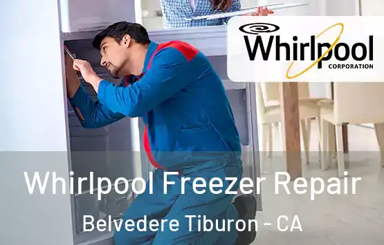  Whirlpool Freezer Repair Belvedere Tiburon - CA