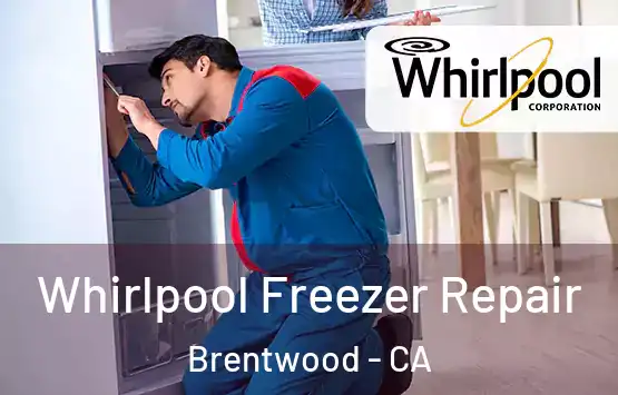  Whirlpool Freezer Repair Brentwood - CA