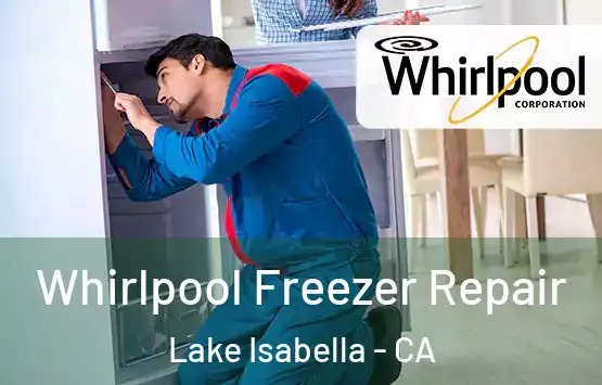  Whirlpool Freezer Repair Lake Isabella - CA
