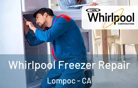  Whirlpool Freezer Repair Lompoc - CA