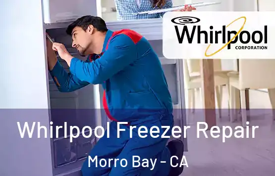  Whirlpool Freezer Repair Morro Bay - CA