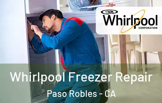  Whirlpool Freezer Repair Paso Robles - CA