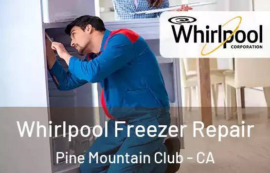  Whirlpool Freezer Repair Pine Mountain Club - CA