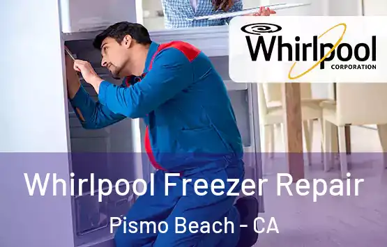  Whirlpool Freezer Repair Pismo Beach - CA