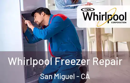  Whirlpool Freezer Repair San Miguel - CA