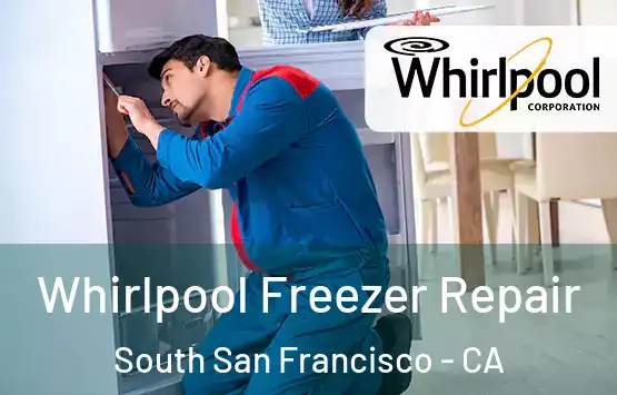  Whirlpool Freezer Repair South San Francisco - CA