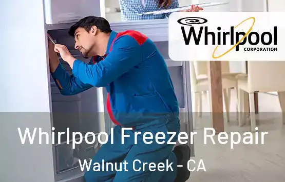  Whirlpool Freezer Repair Walnut Creek - CA