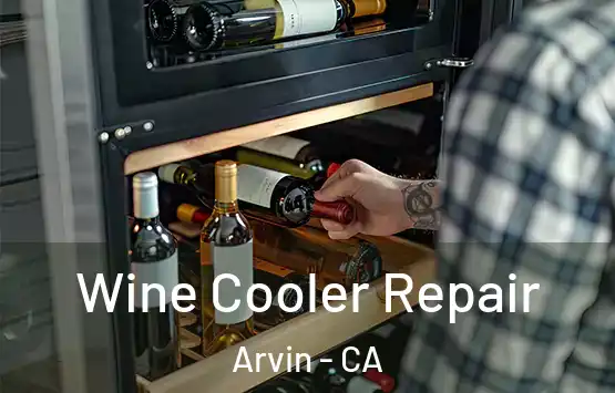  Wine Cooler Repair Arvin - CA