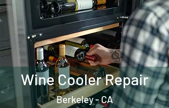  Wine Cooler Repair Berkeley - CA