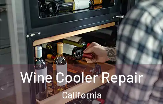  Wine Cooler Repair California