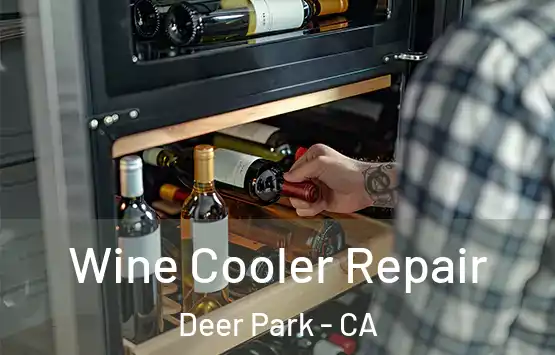  Wine Cooler Repair Deer Park - CA