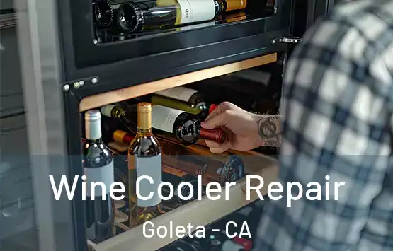 Wine Cooler Repair Goleta - CA