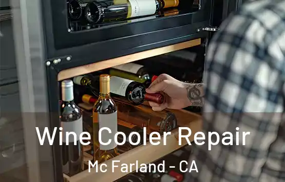  Wine Cooler Repair Mc Farland - CA
