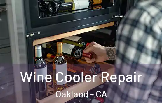  Wine Cooler Repair Oakland - CA