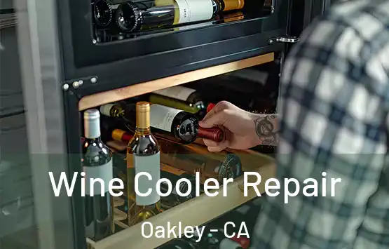  Wine Cooler Repair Oakley - CA