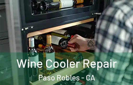  Wine Cooler Repair Paso Robles - CA